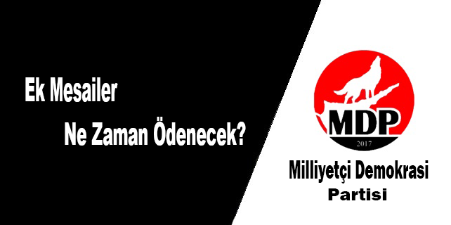EK mesailer ne zaman ödenecek?