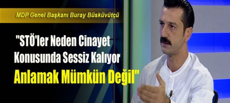 STÖ'ler Neden Cinayet Konusunda Sessiz Kalıyor ?